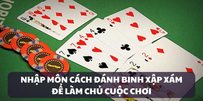 Bộ quy tắc chơi Binh Xập Xám căn bản